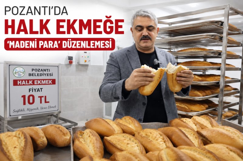 POZANTI'DA HALK EKMEĞE 'MADENİ PARA' DÜZENLEMESİ